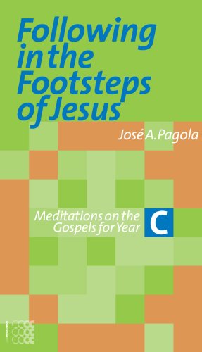 Stock image for Following in the Footsteps of Jesus: Meditations on the Gospels for Year C for sale by WorldofBooks