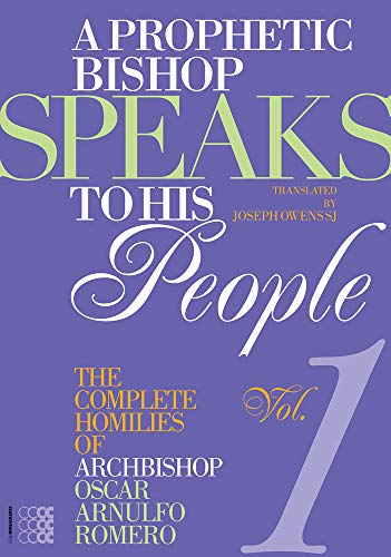 Beispielbild fr A Prophetic Bishop Speaks to His People Volume 1: The Complete Homilies of Oscar Romero (Martyria): Volume 1 -- Complete Homilies of Oscar Romero zum Verkauf von WorldofBooks