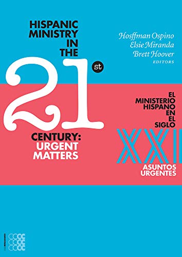 Stock image for Hispanic Ministry in the 21st Century : Urgent Matters for sale by Better World Books