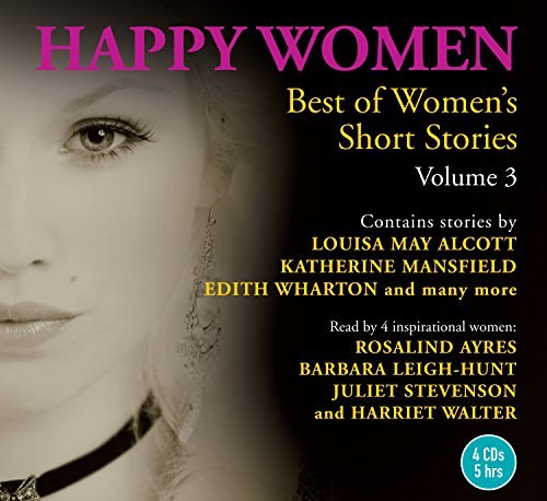 Beispielbild fr Happy Women: Best of Women's Short Stories Volume 3 (A CSA Word Classic) zum Verkauf von The Yard Sale Store