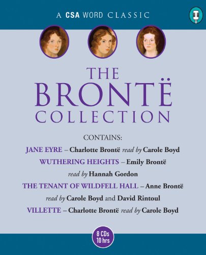 The BrontÃ« Collection (A CSA Word Classic) (9781934997413) by BrontÃ«, Emily; BrontÃ«, Anne; BrontÃ«, Charlotte