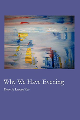 9781934999905: Why We Have Evening