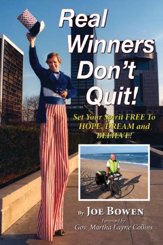 Beispielbild fr Real Winners Don't Quit!: Set Your Spirit Free to Hope, Dream and Believe! zum Verkauf von ThriftBooks-Dallas