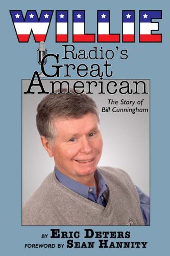 Stock image for Willie-Radio's Great American: The Biography of Bill Cunningham for sale by Once Upon A Time Books