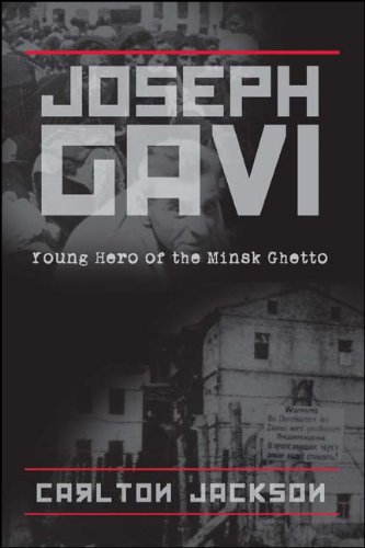 Imagen de archivo de Joseph Gavi-Young Hero of the Minsk Ghetto a la venta por Half Price Books Inc.