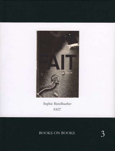 9781935004042: Sophie Ristelhueber: Fait (Books on Books)