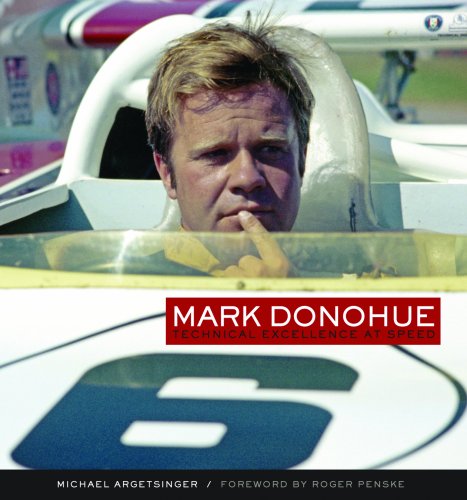 Stock image for Mark Donohue: Technical Excellence at Speed for sale by Front Cover Books