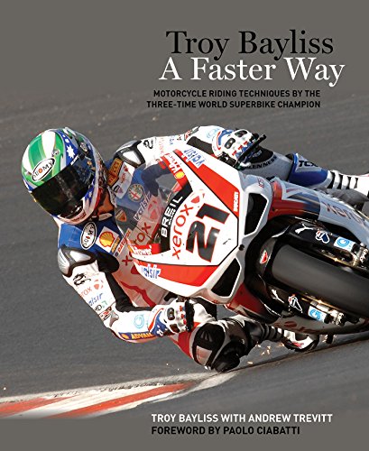 Imagen de archivo de Troy Bayliss: A Faster Way a la venta por BooksRun