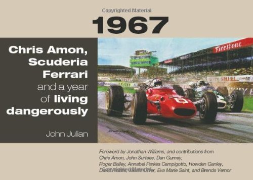 9781935007241: 1967: Chris Amon, Scuderia Ferrari and a Year of Living Dangerously