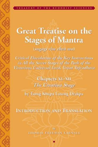 9781935011019: Tsong Khapa′s Great Treatise on the Stages of XI–XII (The Creation Stage) (Treasury of the Buddhist Sciences)
