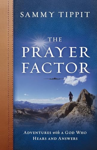 Beispielbild fr The Prayer Factor: Adventures with a God Who Hears and Answers zum Verkauf von BooksRun