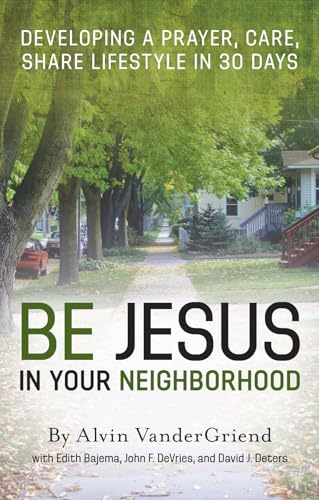 Be Jesus In Your Neighborhood