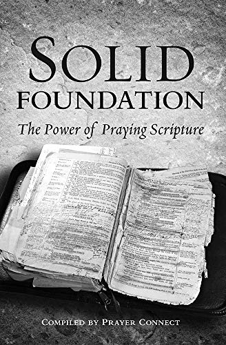 Imagen de archivo de Solid Foundation: The Power of Praying Scripture a la venta por Wonder Book