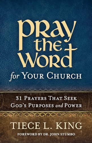 Imagen de archivo de Pray the Word for Your Church: 31 Prayers That Seek Gods Purposes and Power a la venta por Blue Vase Books