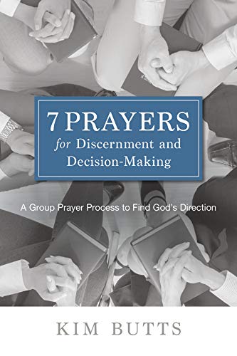 Imagen de archivo de 7 Prayers for Discernment and Decision-Making: A Group Prayer Process to Find God's Direction a la venta por SecondSale