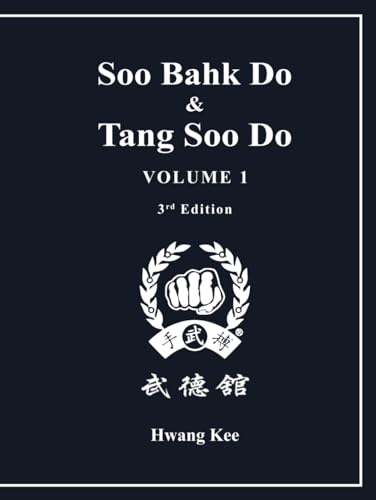 Stock image for Soo Bahk Do & Tang Soo Do: Volume 1 for sale by Books Unplugged