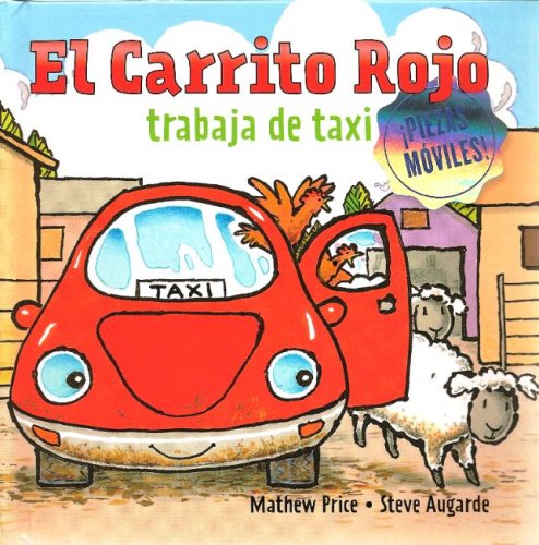 Carrito Rojo trabaja de taxi/ Little Red Car Plays Taxi (Spanish Edition) (9781935021506) by Price, Mathew