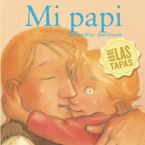 Mi papi/ My Daddy (Surprise Board Books) (Spanish Edition) (9781935021858) by Price, Mathew