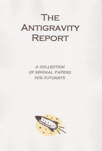 Imagen de archivo de The Antigravity Report: A Collection of Articles a la venta por Revaluation Books