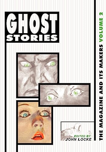 9781935031130: Ghost Stories: The Magazine and Its Makers: Vol 2 the Magazine and Its Makers: Vol 2