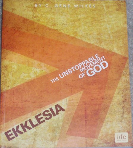 9781935040170: Ekklesia: The Unstoppable Movement of God