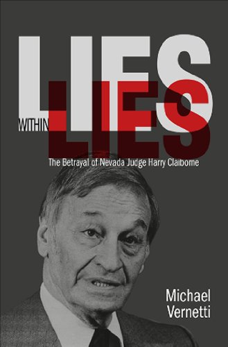 Stock image for Lies Within Lies, The Betrayal of Nevada Judge Harry Claiborne for sale by Bookensteins