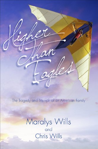 Beispielbild fr Higher Than Eagles: The Tragedy and Triumph of an American Family zum Verkauf von St Vincent de Paul of Lane County