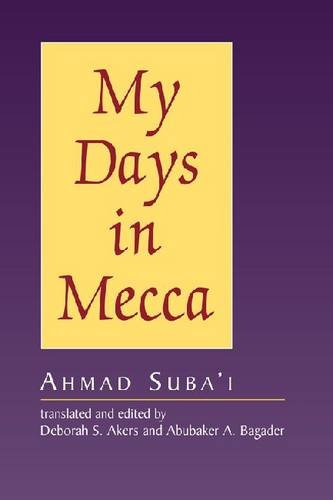 Imagen de archivo de My Days in Mecca a la venta por Revaluation Books