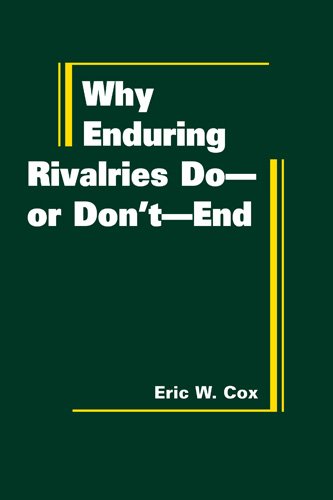 Imagen de archivo de Why Enduring Rivalries Do-or-Don*t End a la venta por Mispah books