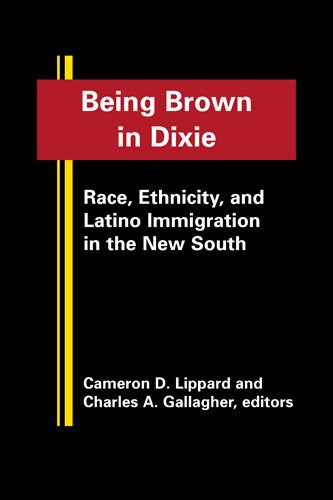 Imagen de archivo de Being Brown in Dixie: Race, Ethnicity, and Latino Immigration in the New South (Latinos: Exploring Diversity & Change) (Latinos: Exploring Diversity and Change) a la venta por Books From California