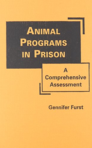 Imagen de archivo de Animal Programs in Prison: A Comprehensive Assessment a la venta por ThriftBooks-Atlanta