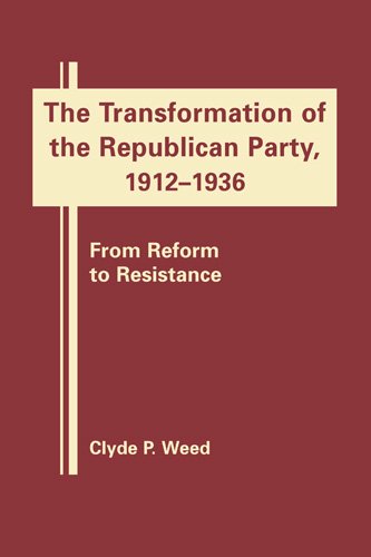 Imagen de archivo de The Transformation of the Republican Party, 1920-1940: From Reform to Resistance a la venta por Revaluation Books