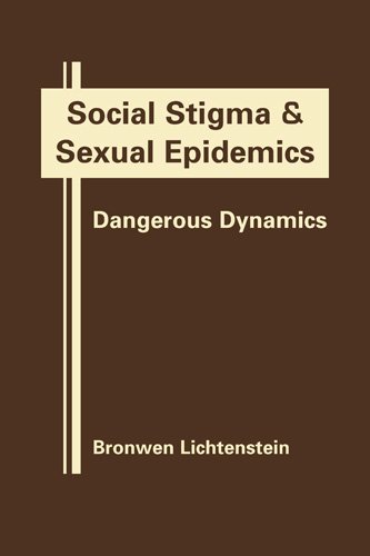 Imagen de archivo de Social Stigma and Sexual Epidemics: Dangerous Dynamics a la venta por Phatpocket Limited