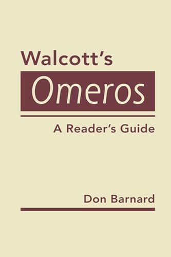 Imagen de archivo de Walcott's Omeros: A Reader's Guide a la venta por Revaluation Books