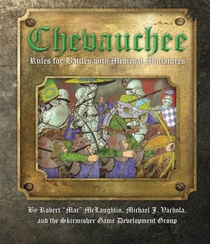 Imagen de archivo de Chevauchee: Rules for Battles with Medieval Miniatures a la venta por HPB-Ruby
