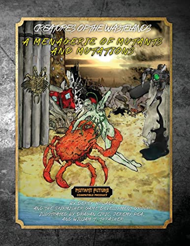 Beispielbild fr Creatures of the Wastelands: A Menagerie of Mutants and Mutations zum Verkauf von Lucky's Textbooks