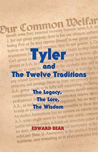 Beispielbild fr Tyler and the Twelve Traditions: The Legacy, the Lore, the Wisdom the Legacy, the Lore, the Wisdom zum Verkauf von Books From California