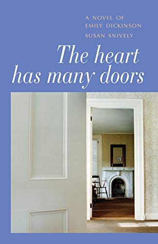 Beispielbild fr The Heart Has Many Doors: A Novel of Emily Dickinson zum Verkauf von Buchpark