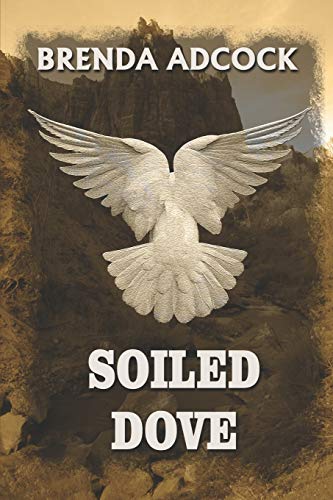 Imagen de archivo de Soiled Dove a la venta por Bookmonger.Ltd