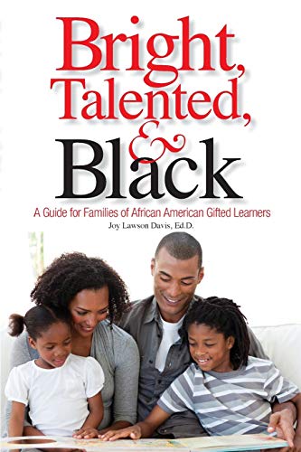 Imagen de archivo de Bright, Talented, and Black: A Guide for Families of African American Gifted Learners a la venta por ThriftBooks-Dallas