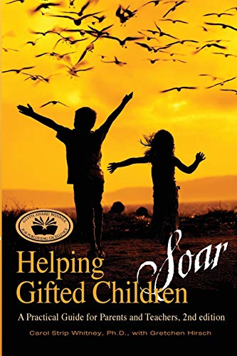 Beispielbild fr Helping Gifted Children Soar: A Practical Guide for Parents and Teachers (2nd edition) zum Verkauf von Dream Books Co.