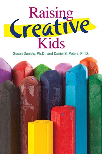 Stock image for Raising Creative Kids for sale by St Vincent de Paul of Lane County