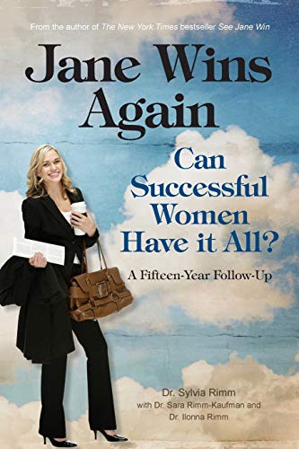 Stock image for Jane Wins Again: Can Successful Women Have It All? a Fifteen-Year Follow-Up for sale by ThriftBooks-Atlanta