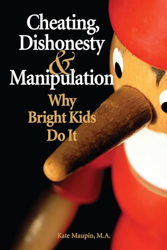 Stock image for Cheating, Dishonesty, and Manipulation : Why Bright Kids Do It for sale by Better World Books