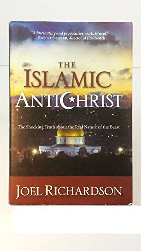 Stock image for The Islamic Antichrist: The Shocking Truth about the Real Nature of the Beast for sale by Goodwill