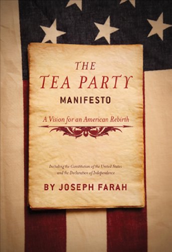 Beispielbild fr The Tea Party Manifesto: A Vision for an American Rebirth zum Verkauf von Wonder Book