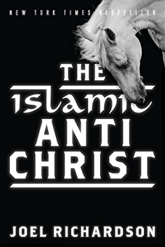 Stock image for The Islamic Antichrist: The Shocking Truth about the Real Nature of the Beast for sale by GF Books, Inc.