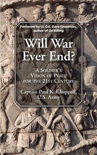 9781935073024: Will War Ever End?: A Soldier's Vision of Peace for the 21st Century