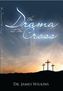Stock image for Drama at the Cross for sale by Christian Book Store