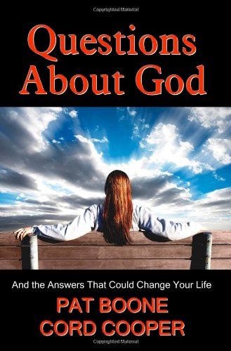 Questions About God (9781935079132) by Pat Boone; Cord Cooper